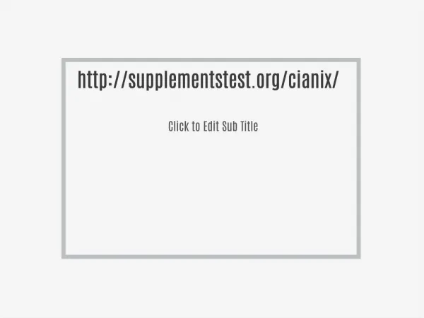 http://supplementstest.org/cianix/