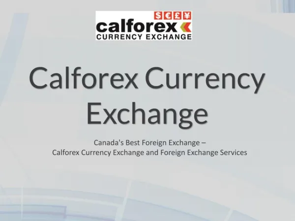 Calforex Currency Exhange - Best Currency Exchange Services in Canada