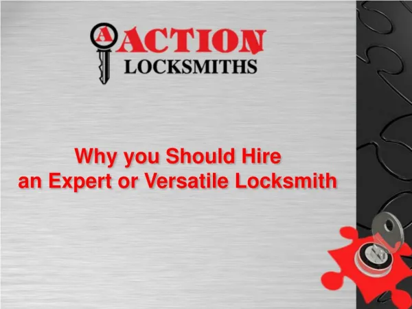 Why You Should Hire an Expert or Versatile Locksmith