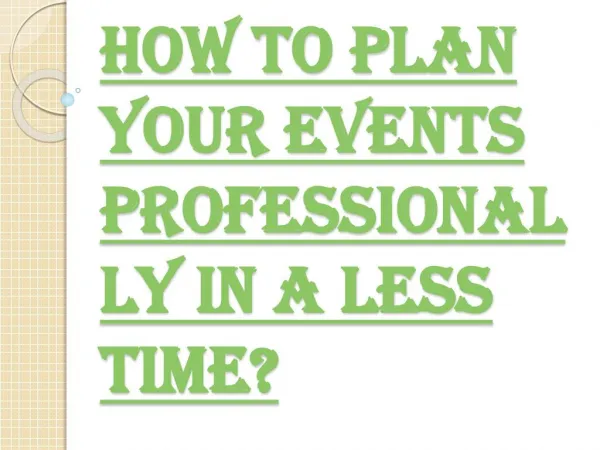 Make Your Events Professionally in a Short Time