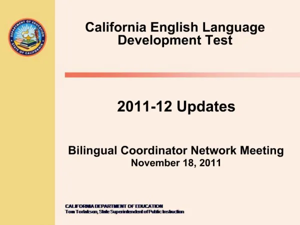 2011-12 Updates Bilingual Coordinator Network Meeting November 18, 2011