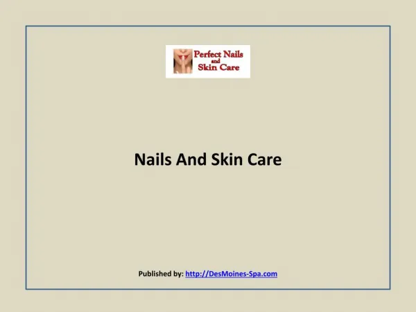 Nails And Skin Care