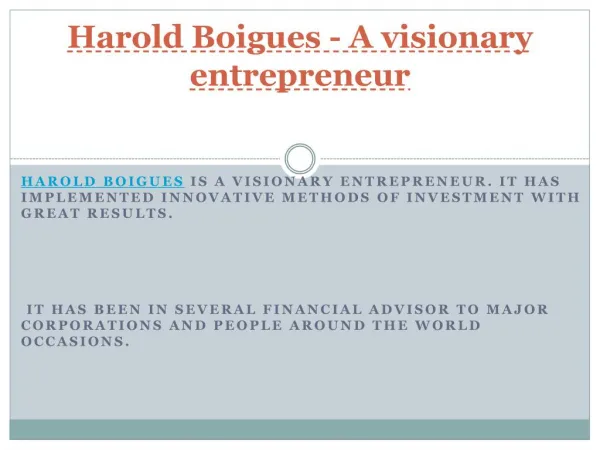A visionary entrepreneur - Harold Boigues