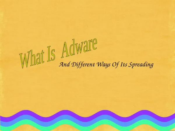 What Is Adwar And Different Ways Of Its Spreading