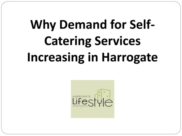 Why Demand for Self-Catering Services Increasing in Harrogate