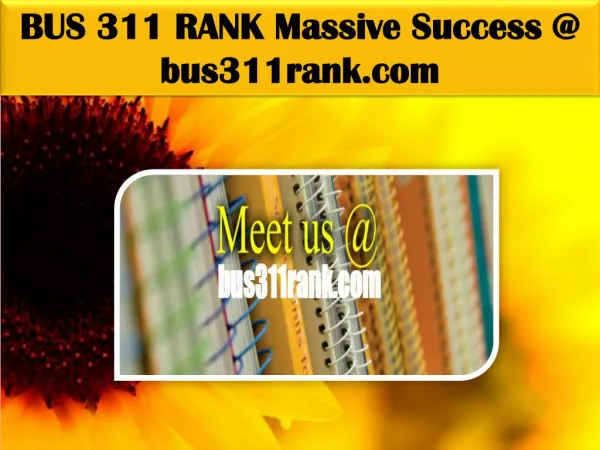 BUS 311 RANK Massive Success @ bus311rank.com