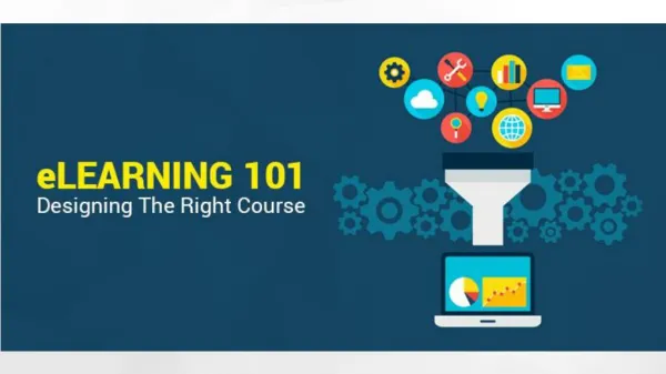 eLearning 101: Designing The Right Course