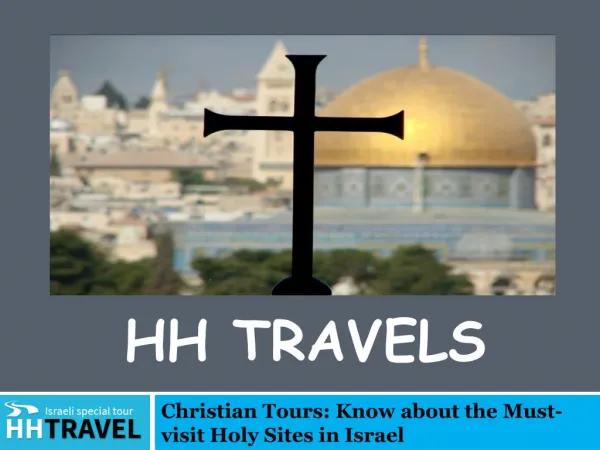 Christian Tours- Know about the Must-visit Holy Sites in Israel