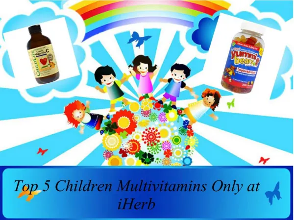 Top 5 Children Multivitamins Only at iHerb