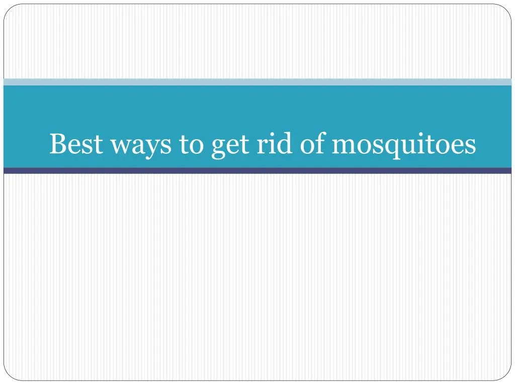 best ways to get rid of mosquitoes