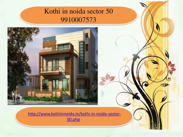 Kothi for sale in Noida Sector 50, 09910007573, Builder kothi in noida