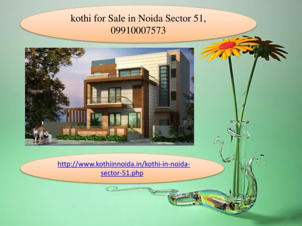 kothi for Sale in Noida Sector 51, 09910007573, Buy &amp; sell Brand New kothi