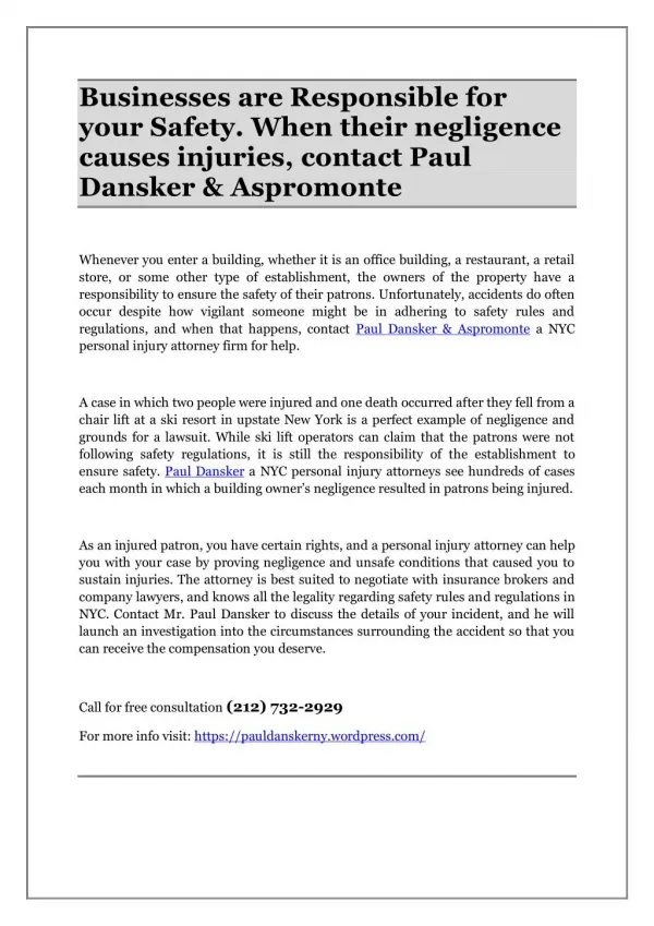Businesses are Responsible for your Safety. When their negligence causes injuries, contact Paul Dansker & Aspromonte