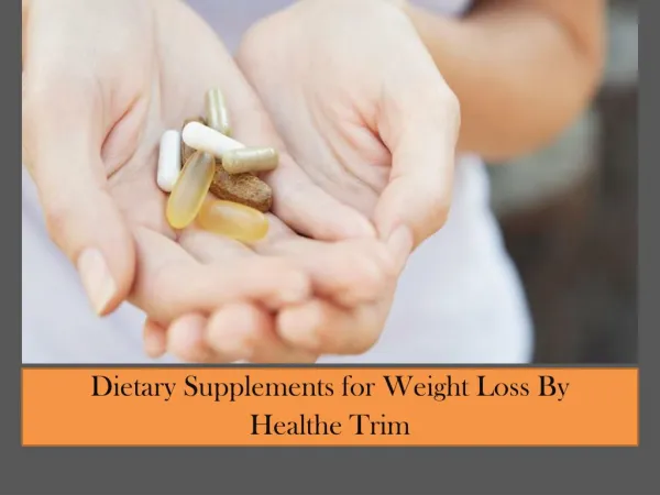 The Best Dietary Supplement for Weight Loss by Healthe Trim