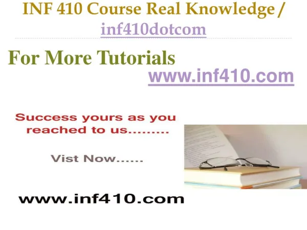 INF 410 Course Real Tradition,Real Success / inf410dotcom