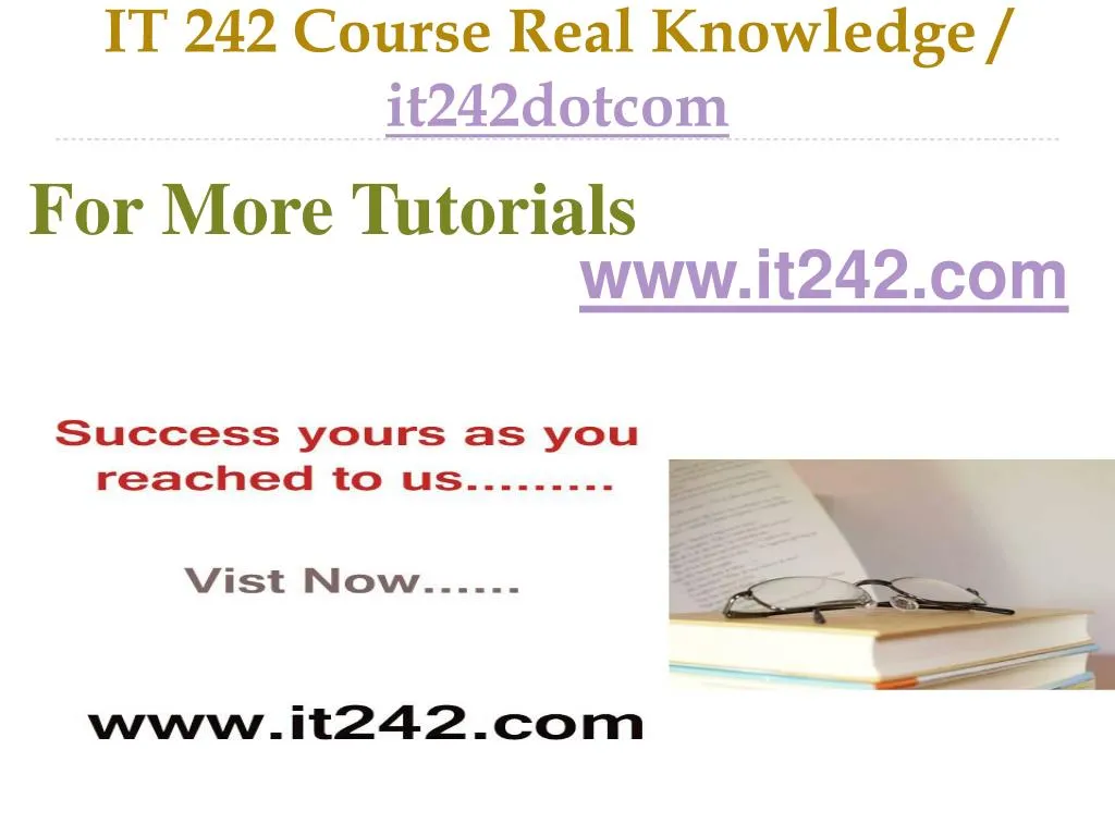 it 242 course real knowledge it242dotcom