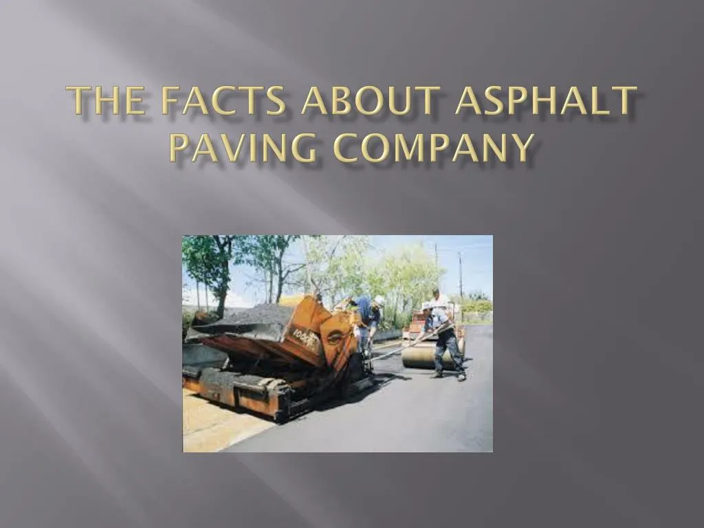 the facts about asphalt paving company