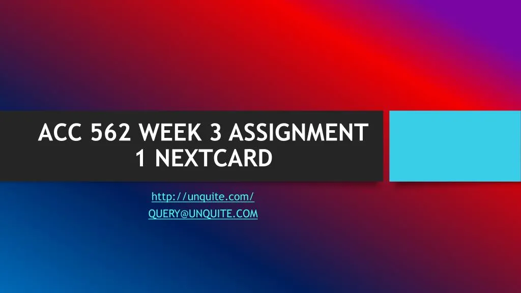 acc 562 week 3 assignment 1 nextcard