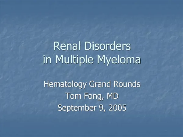 Renal Disorders in Multiple Myeloma