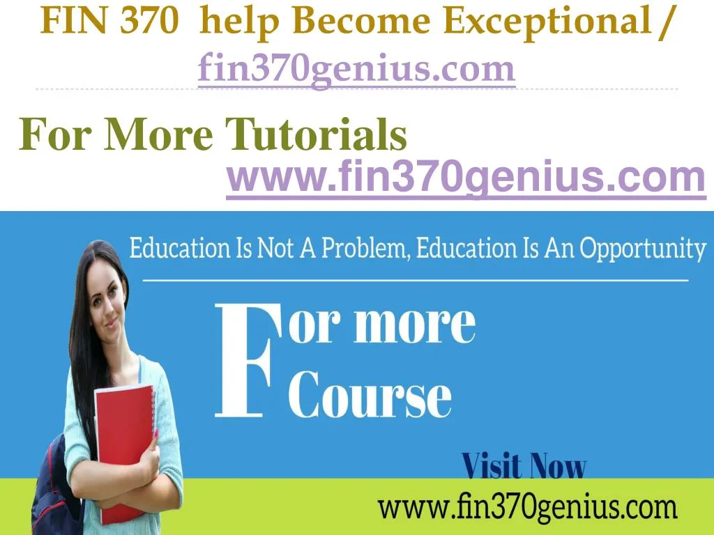 fin 370 help become exceptional fin370genius com