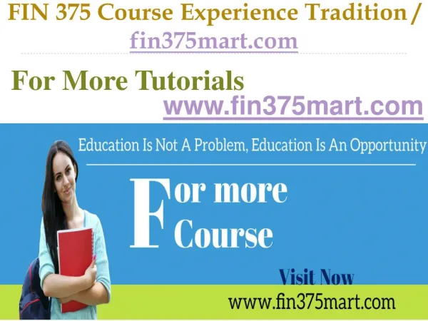 FIN 375 Course Experience Tradition / fin375mart.com
