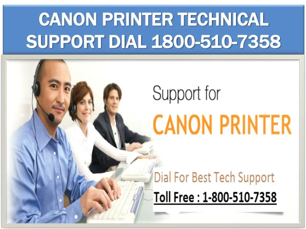 canon printer technical support dial 1800 510 7358