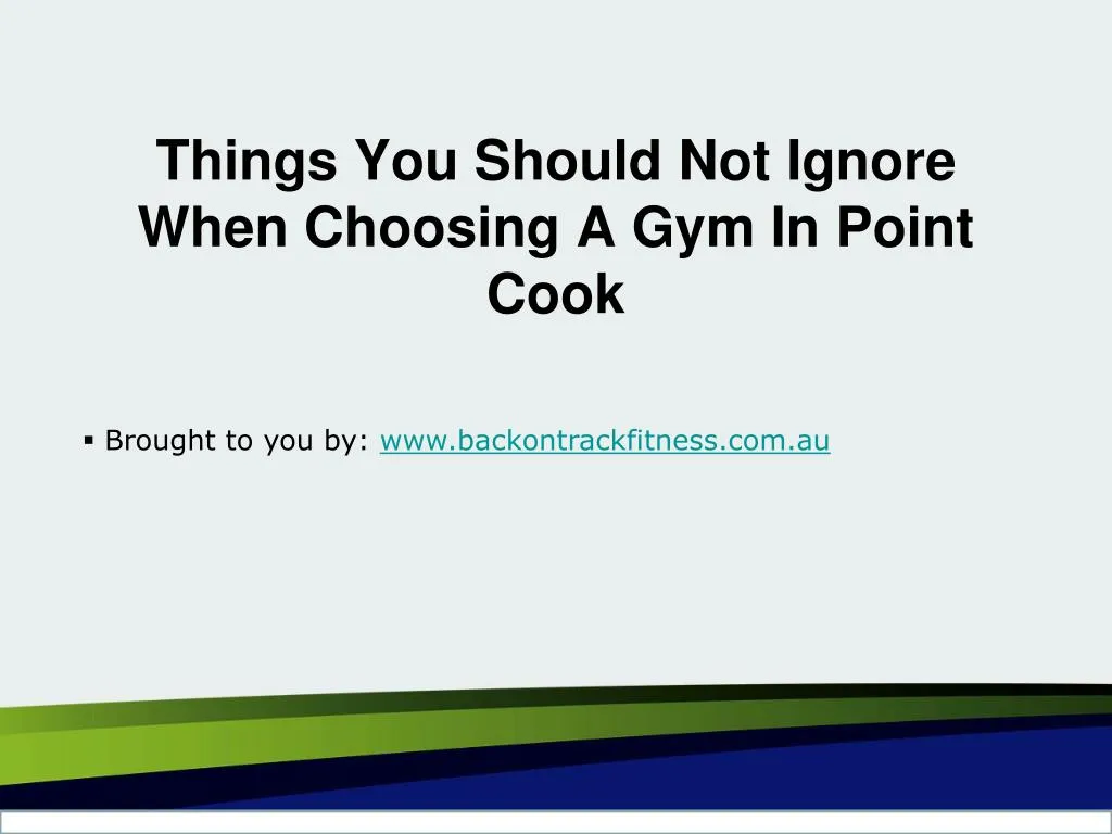 things you should not ignore when choosing a gym in point cook
