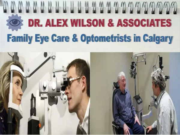 Eye Doctor Calgary - Dr. Alex G. Wilson & Associates
