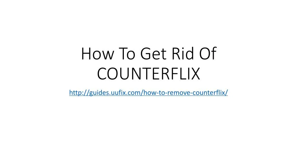 how to get rid of counterflix