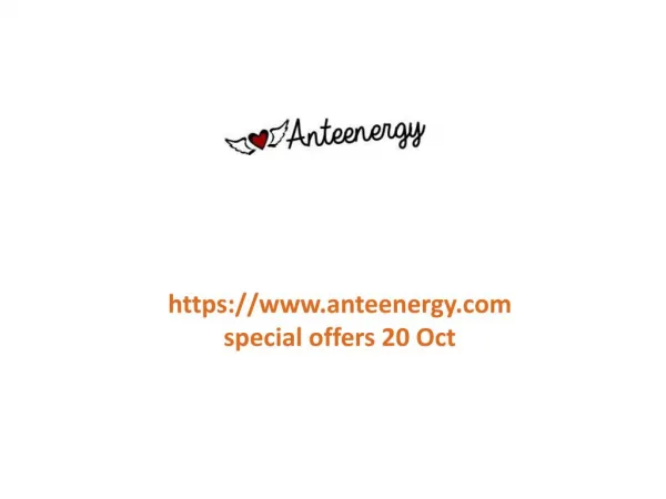 www.anteenergy.com special offers 20 Oct