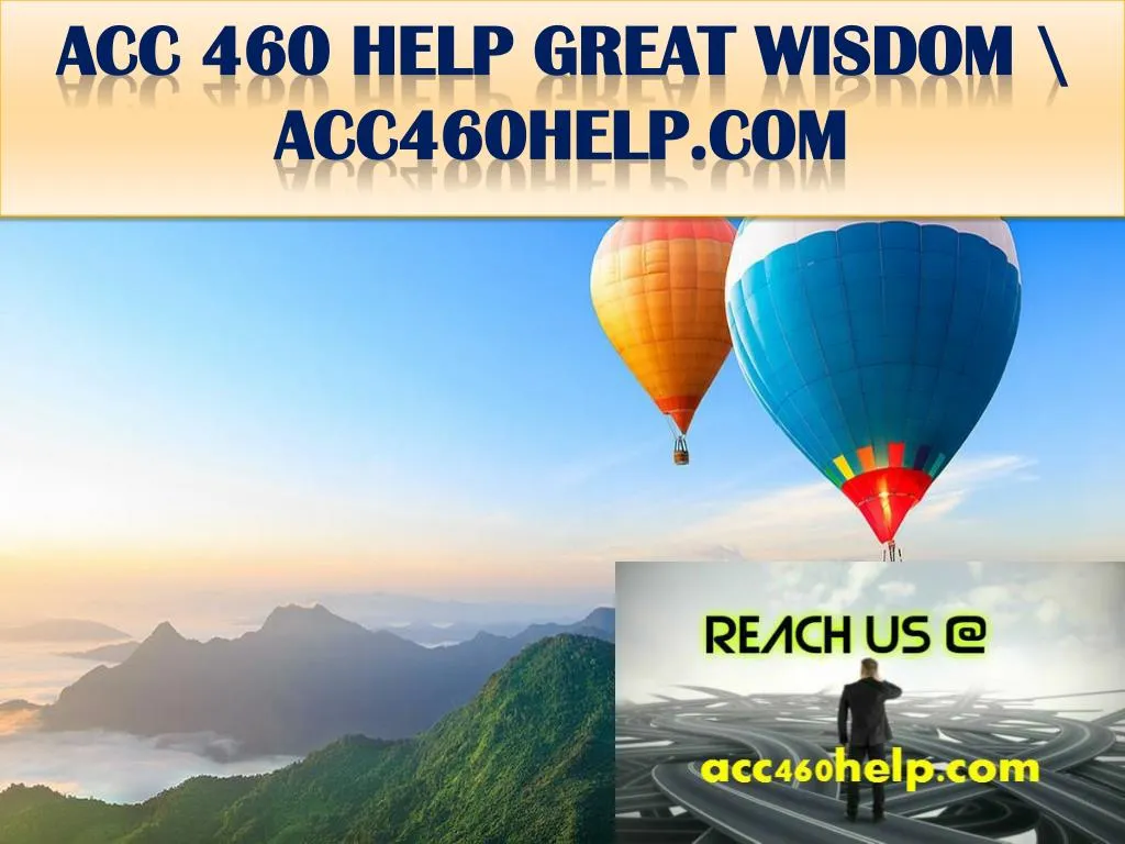 acc 460 help great wisdom acc460help com