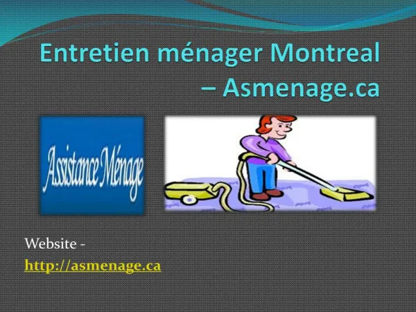 Entretien ménager Montreal - Asmenage.ca