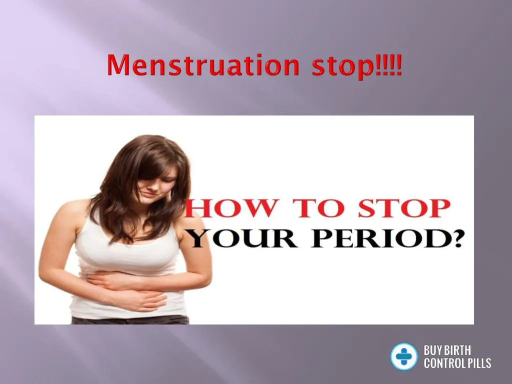 menstruation stop