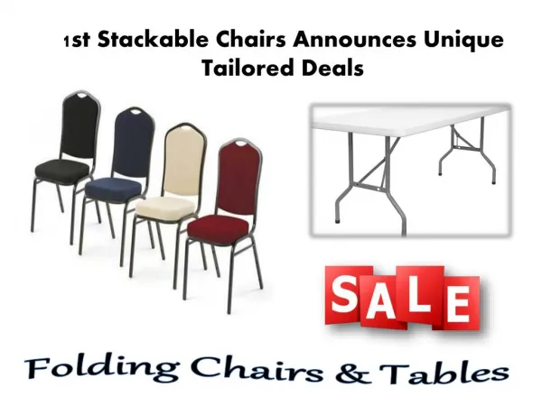 1st Stackable Chairs Announces Unique Tailored Deals