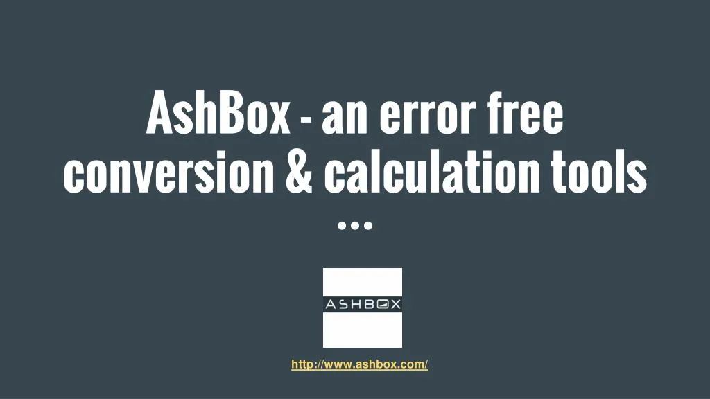 ashbox an error free conversion calculation tools