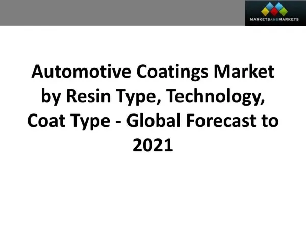 Automotive Coating Market worth 16.24 Billion USD by 2021