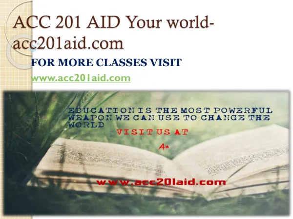 ACC 201 AID Your world-acc201aid.com