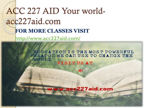 ACC 227 AID Your world-acc227aid.com