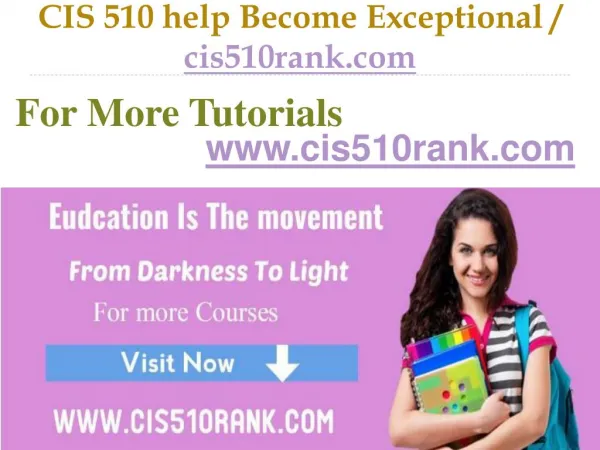 CIS 510 help Become Exceptional / cis510rank.com