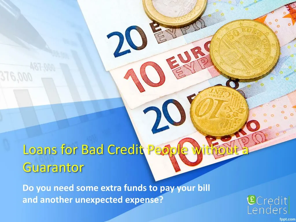 loans for bad credit people without a guarantor