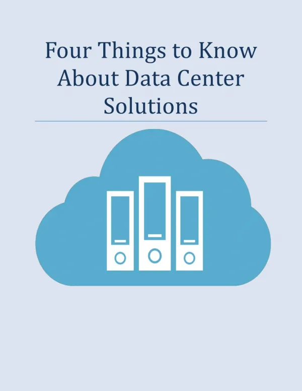 Four Things to Know About Data Center Solutions
