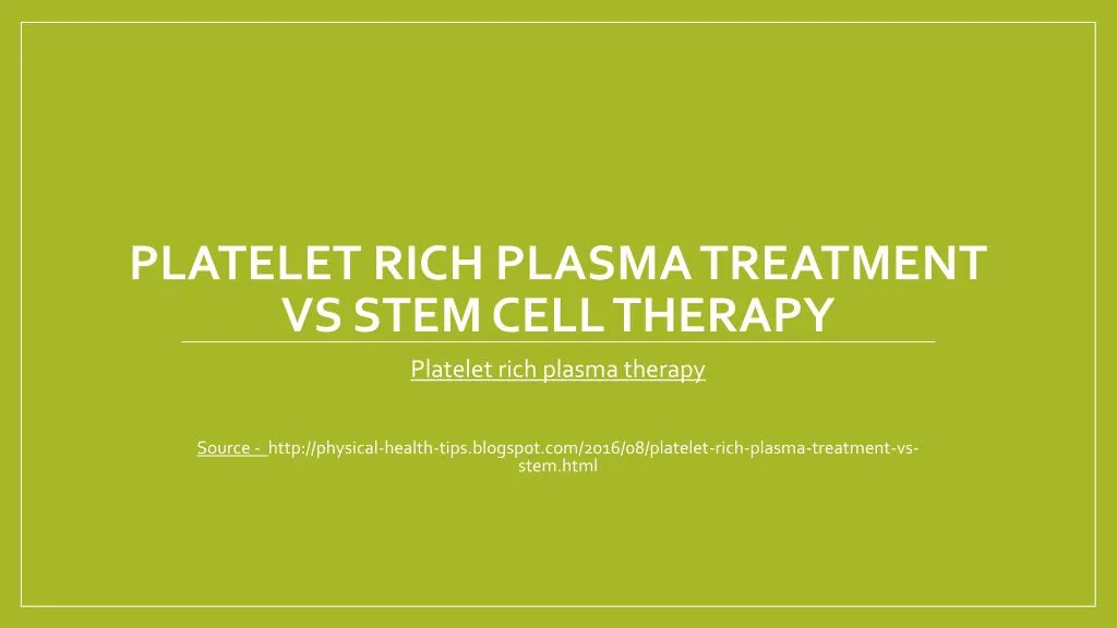 platelet rich plasma treatment vs stem cell therapy