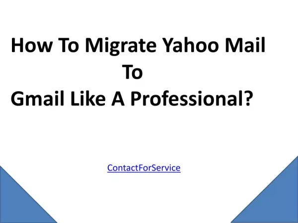 How To Migrate Yahoo Mail To Gmail Like A Professional?