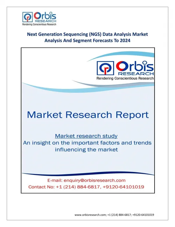 Next Generation Sequencing (NGS) Data Analysis Market Analysis And Segment Forecasts To 2024