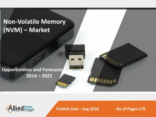 Non-Volatile Memory (NVM) Market to Reach $82 Billion, Globally, by 2022