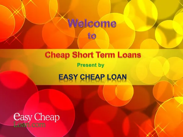 Cheap Short Term Loans - Easy Cheap Loan