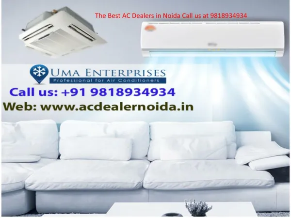 The Best AC Dealers in Noida Call us at 9818934934