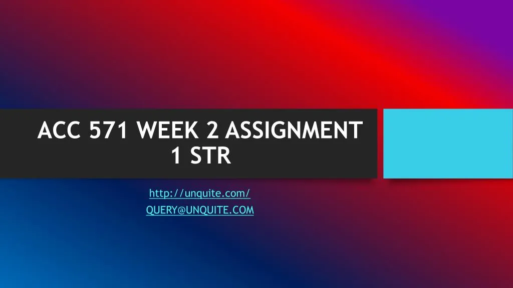 acc 571 week 2 assignment 1 str