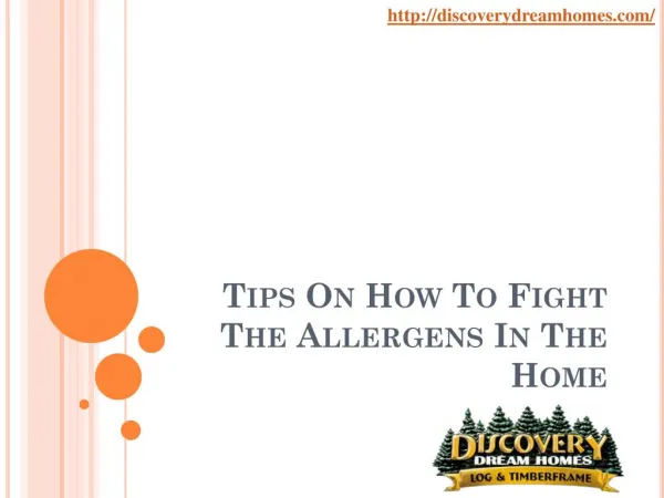 Tips On How To Fight The Allergens In The Home