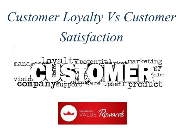 Customer Loyalty Vs Customer Satisfaction